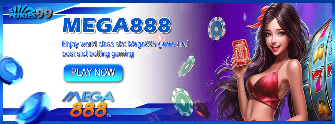 Mega888 pokies game available at Pokies99 – Best Online Pokies Games